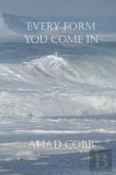 Every Form You Come In