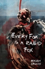 Every Fox Is A Rabid Fox