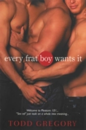Every Frat Boy Wants It