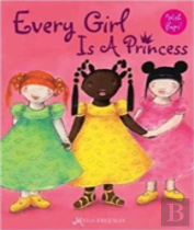 Every Girl Is A Princess