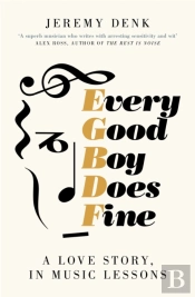 Every Good Boy Does Fine