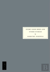 Every Good Deed And Other Stories