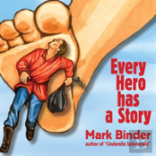 Every Hero Has A Story