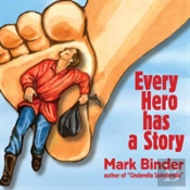 Every Hero Has A Story