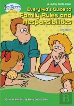 Every Kid'S Guide To Family Rules And Responsibilities