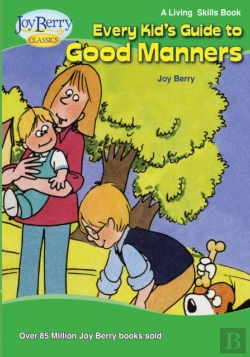 Bertrand.pt - Every Kid'S Guide To Good Manners