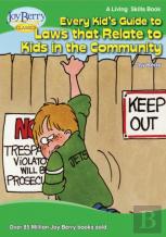 Every Kid'S Guide To Laws That Relate To Kids In The Community