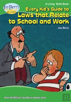 Bertrand.pt - Every Kid'S Guide To Laws That Relate To School And Work