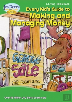 Bertrand.pt - Every Kid'S Guide To Making And Managing Money