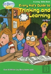 Every Kid'S Guide To Thinking And Learning