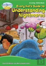 Every Kid'S Guide To Understanding Nightmares