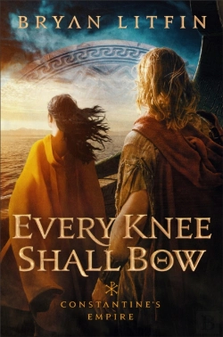 Bertrand.pt - Every Knee Shall Bow (Constantine'S Empire Book #2)