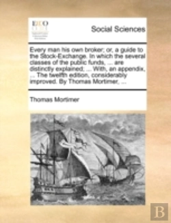 Bertrand.pt - Every Man His Own Broker; Or, A Guide To