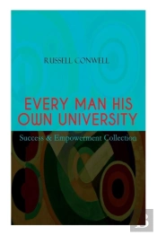 Every Man His Own University - Success & Empowerment Collection