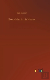 Every Man In His Humor
