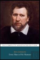Every Man In His Humour ''Annotated Classic Edition''