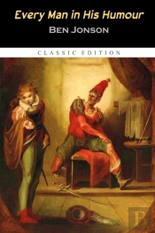 Every Man In His Humour 'Annotated Edition'