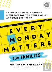 Every Monday Matters For Families