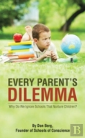Every Parent'S Dilemma: Why Do We Ignore
