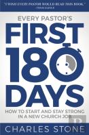 Every Pastor'S First 180 Days
