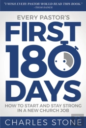 Every Pastor'S First 180 Days