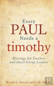 Every Paul Needs A Timothy