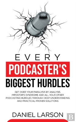 Bertrand.pt - Every Podcaster'S Biggest Hurdles