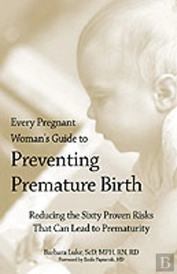 Bertrand.pt - Every Pregnant Woman'S Guide To Preventing Premature Birth