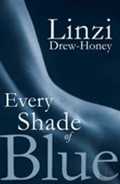 Every Shade Of Blue