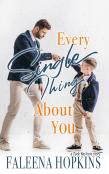 Every Single Thing About You