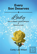 Every Son Deserves A Lady