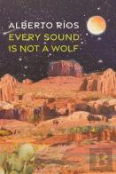 Every Sound Is Not A Wolf