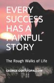 Every Success Has A Painful Story