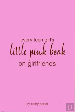 Bertrand.pt - Every Teen Girl'S Little Pink Book On Girlfriends