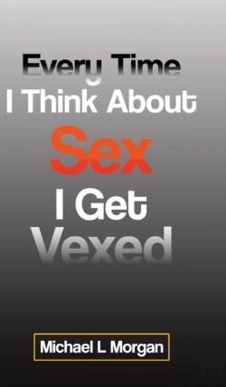 Bertrand.pt - Every Time I Think About Sex I Get Vexed