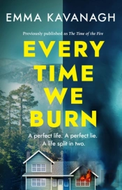 Every Time We Burn