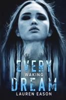 Every Waking Dream