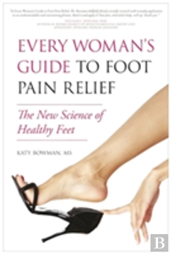 Bertrand.pt - Every Woman'S Guide To Foot Pain Relief