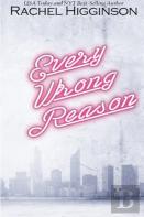 Every Wrong Reason