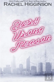 Every Wrong Reason