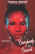 Everybody Ain'T Your Friend