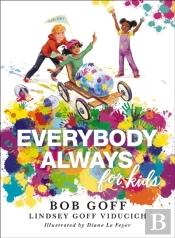 Everybody, Always For Kids