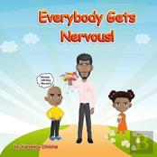 Everybody Gets Nervous