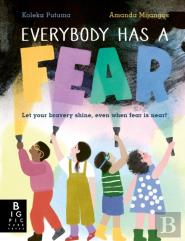 Everybody Has A Fear