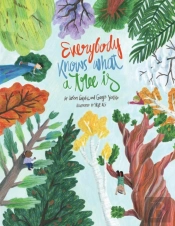 Everybody Knows What A Tree Is