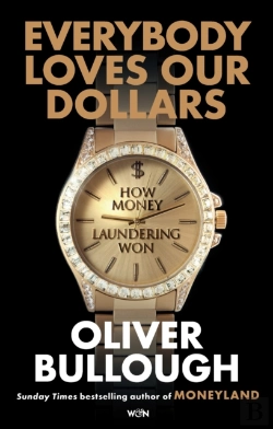 Bertrand.pt - Everybody Loves Our Dollars - How Money Laundering Won