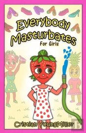 Everybody Masturbates For Girls