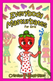 Everybody Masturbates For Girls