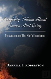 Everybody Talking About Heaven Ain'T Going