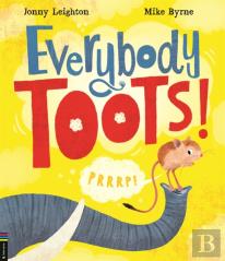 Everybody Toots!